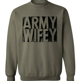 Army Wife Sweatshirt